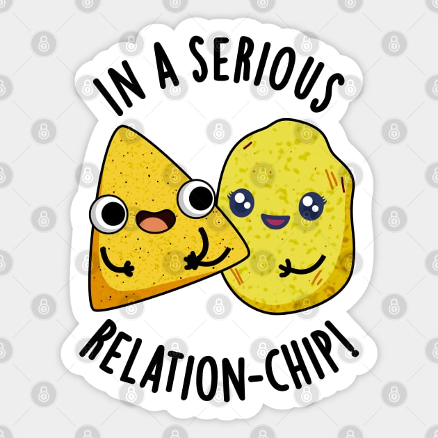 In A Serious Relation-chip Funny Food Puns Sticker by punnybone